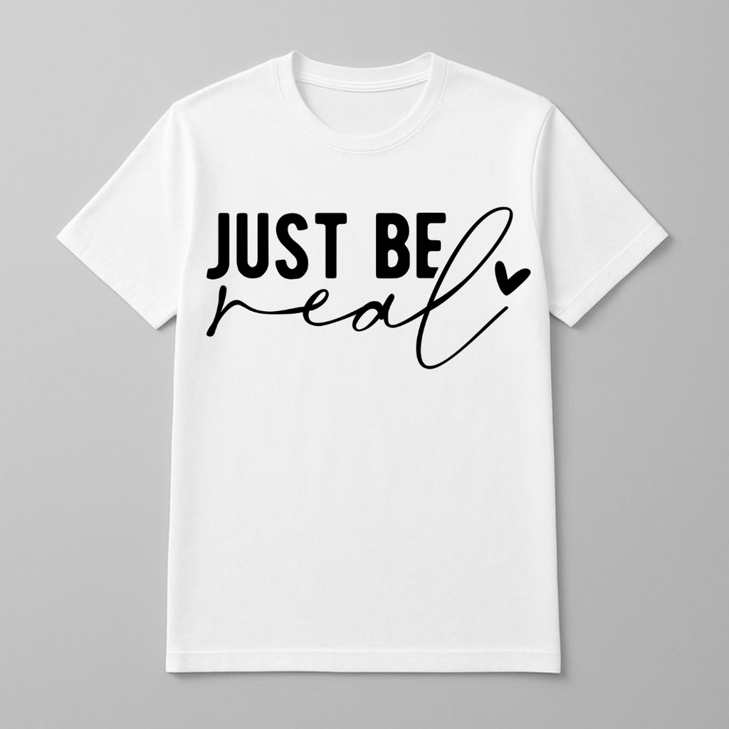 JUST BE REAL - Unisex Cotton T-Shirt