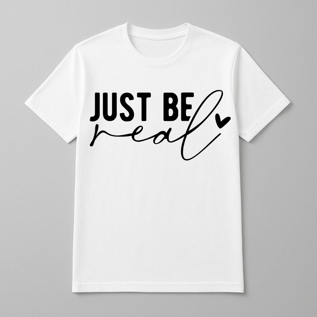 JUST BE REAL - Unisex Cotton T-Shirt